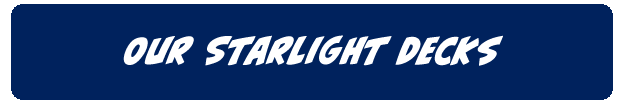 Our Starlight Decks